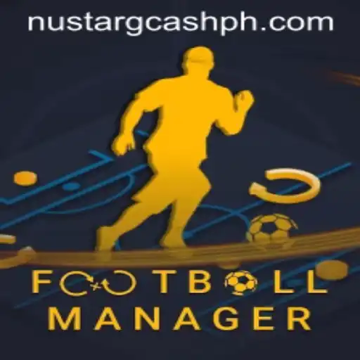 Football Manager: Navigating the Digital Pitch with NuStar GCash