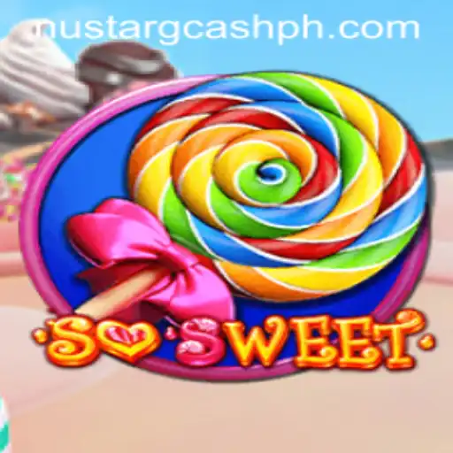 Exploring the World of SoSweet: A Sweet Adventure with NuStar GCash
