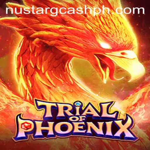 Trial of Phoenix: A Captivating Adventure with NuStar GCash Rewards