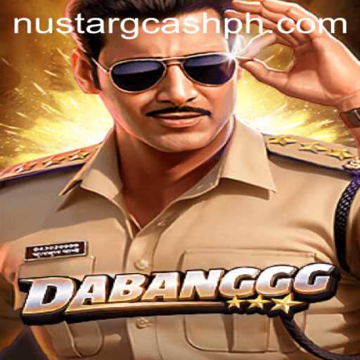 Exploring DABANGGG: A Unique Gaming Experience with Nustar Gcash Integration