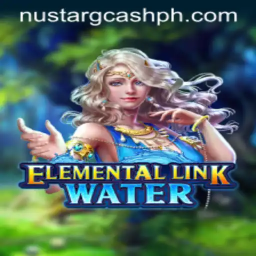 Dive into the Adventures of ElementalLinkWater with Nustar GCash Integration