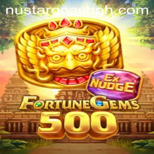 Unveiling the World of FortuneGems500 and NuStar GCash