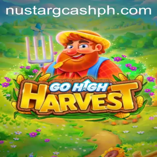 Exploring GoHighHarvest: The Innovative Gaming Experience with Nustar Gcash Integration