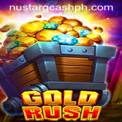 Explore GoldRush: Adventure and Opportunity with NuStar and GCash