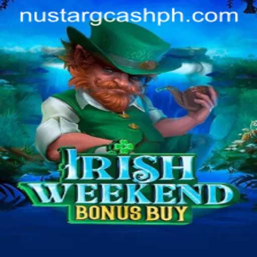 Exploring the Exciting World of IrishWeekendBonusBuy and NuStar GCash