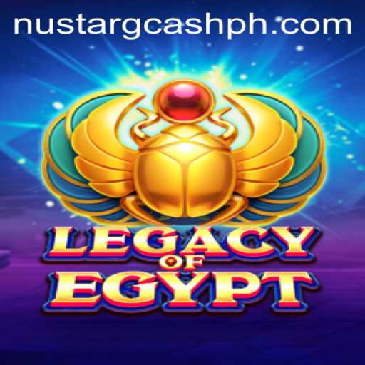 Exploring the Fascinating World of LegacyOfEgypt and NuStar GCash