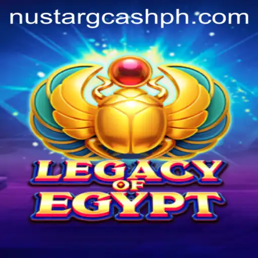 Exploring the Fascinating World of LegacyOfEgypt and NuStar GCash