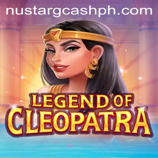 Exploring the Enchantment: LegendOfCleopatra and the Rise of Nustar Gcash