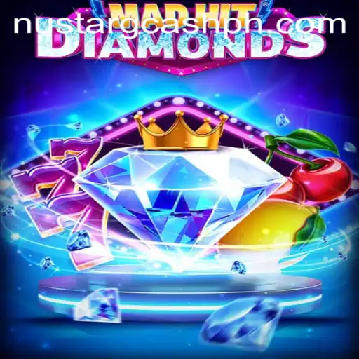 Discover the Thrills of MadHitDiamonds with NuStar GCash