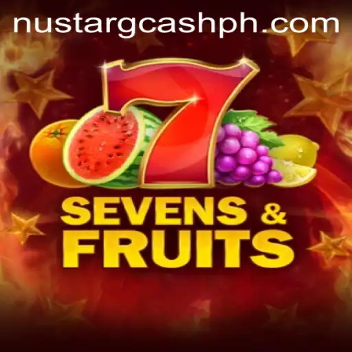 Discover the Delight of SevensFruits with NuStar GCash