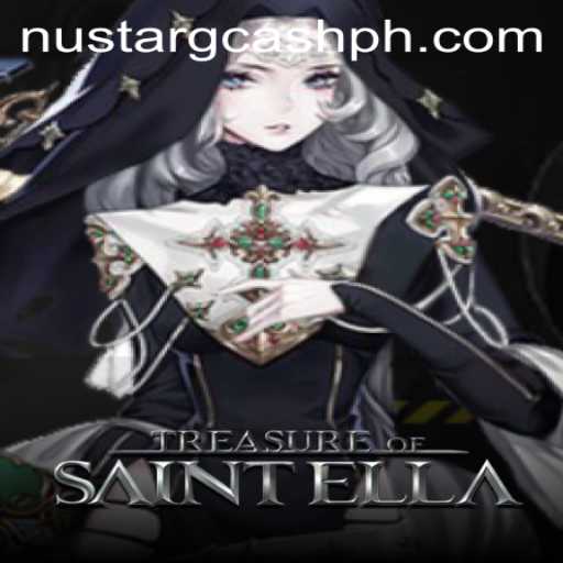 Unveiling the Adventure: Treasure of Saint Ella and the Intrigue of Nustar GCash